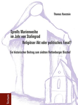 cover image of Sprolls Marienweihe im Jahr von Stalingrad. Religiöser Akt oder politisches Fanal?